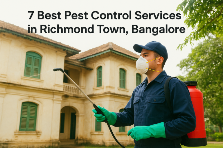 7 Best Pest Control Services in Richmond Town, Bangalore